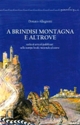 a Brindisi Montagna e altrove